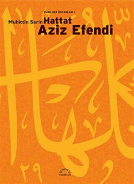 Hattat Aziz Efendi - Muhittin Serin