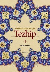 Yeni Başlayanlar İçin Tezhip - Hacer Sönmez