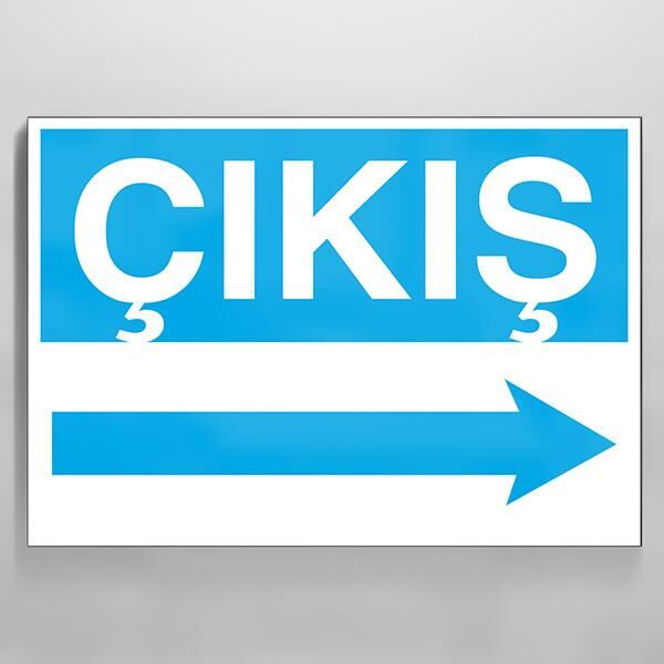 Çıkış Sağ Uyarı Levhası