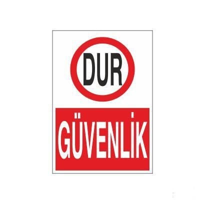 Dur Güvenlik Uyarı Levhası