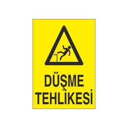 Düşme Tehlikesi Uyarı Levhası