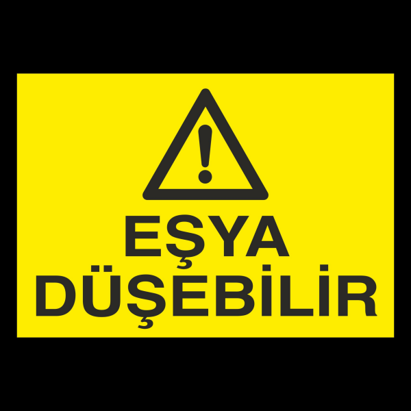 Eşya Düşebilir Uyarı Levhası