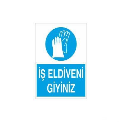 İş Eldiveni Giyiniz Uyarı Levhası