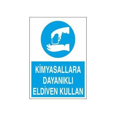 Kimyasallara Dayanıklı Eldiven Giy Uyarı Levhası
