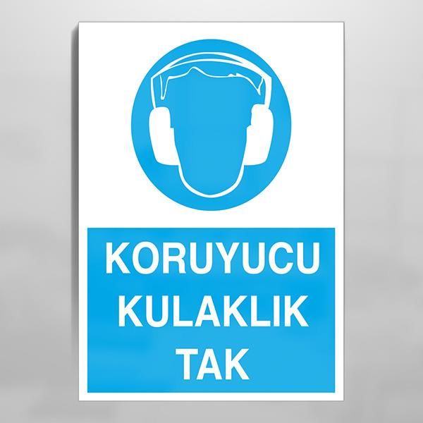 Koruyucu Kulaklık Tak Uyarı Levhası