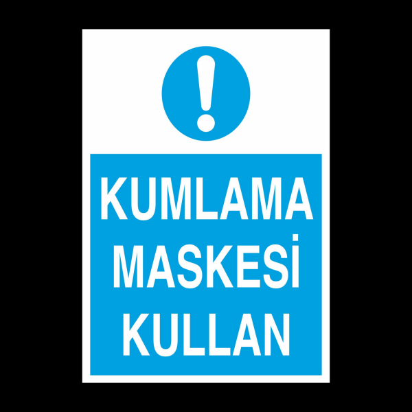 Kumlama Maskesi Kullan Uyarı Levhası
