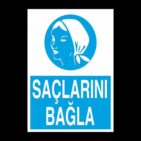 Saçlarını Bağla Uyarı Levhası