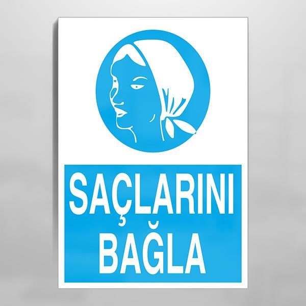 Saçlarını Bağla Uyarı Levhası