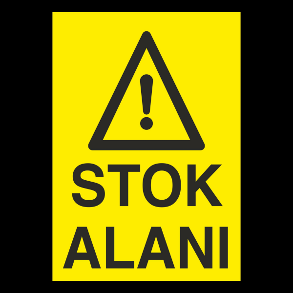 Stok Alanı Uyarı Levhası