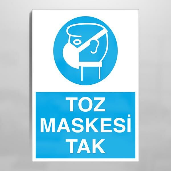 Toz Maskesi Kullan Uyarı Levhası