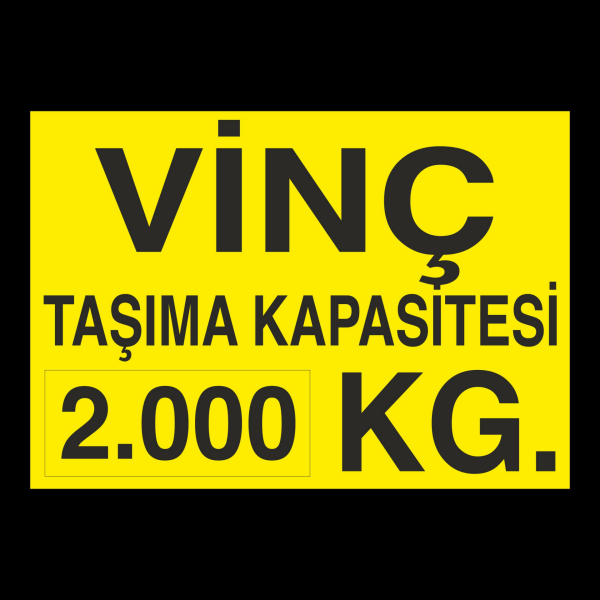 Vinç Kapasite 2 Ton Uyarı Levhası