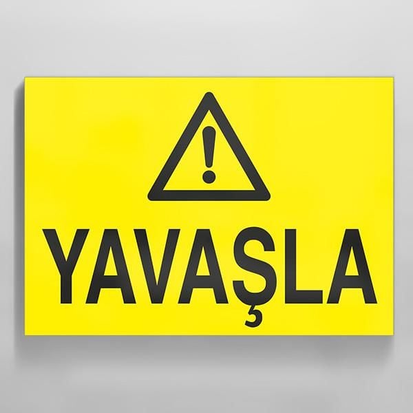 Yavaşla Uyarı Levhası