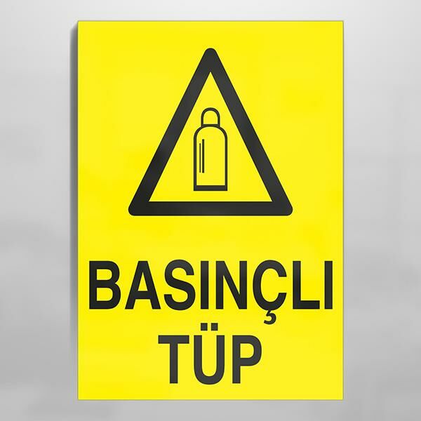 Basınçlı Tüp Uyarı Levhası