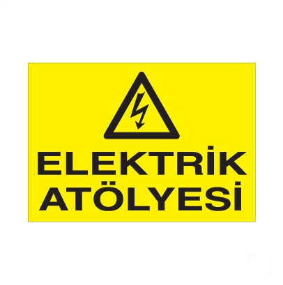 Elektrik Atölyesi Uyarı Levhası