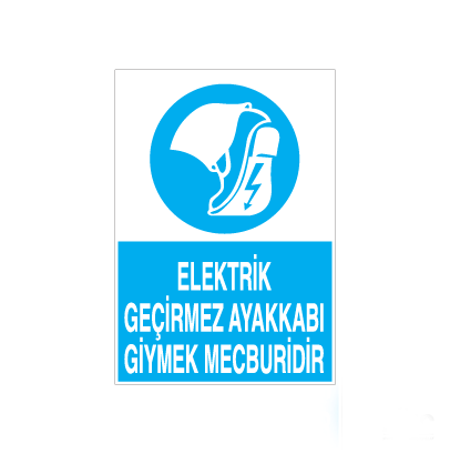 Elektrik Geçirmez Ayakkabı Uyarı Levhası