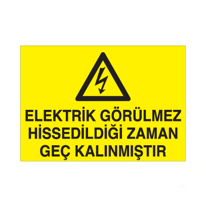 Elektrik Görülmez Uyarı Levhası