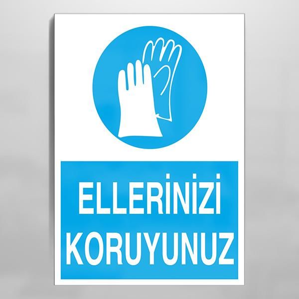 Ellerinizi Koruyunuz Uyarı Levhası