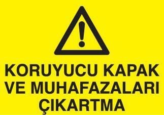 Koruyucu Kapak Uyarı Levhası