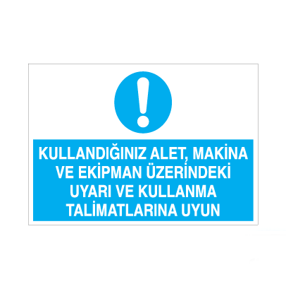 Kullandıgınız Alet, Makina Uyarı Levhası