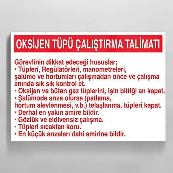 Oksijen Tüpü Çalıştırma Talimatı Uyarı Levhası