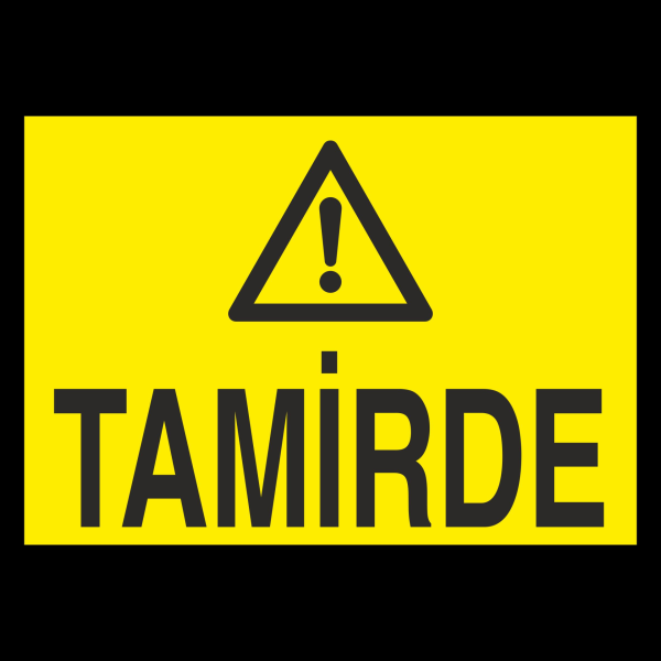 Tamirde Uyarı Levhası