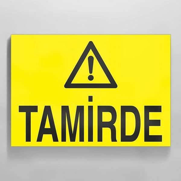 Tamirde Uyarı Levhası