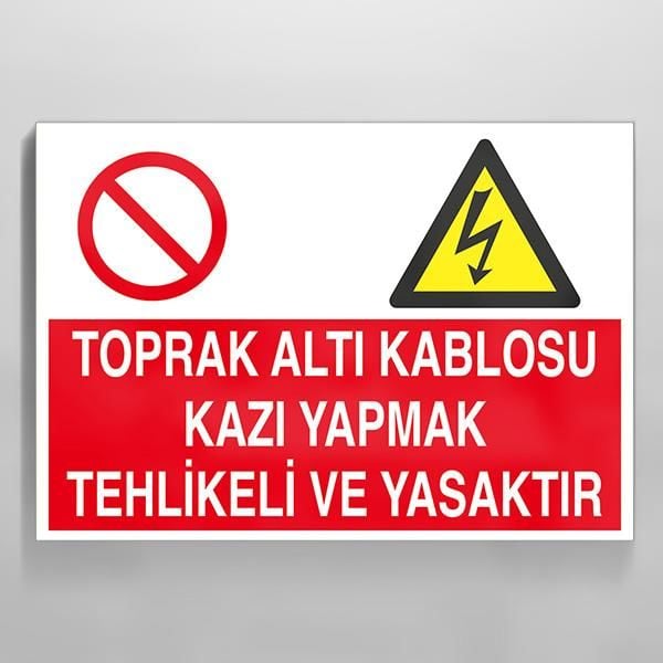Toprak Kablosu Kablosu Kazı Yapmak Tehlikeli Yasaktır Uyarı Levhası