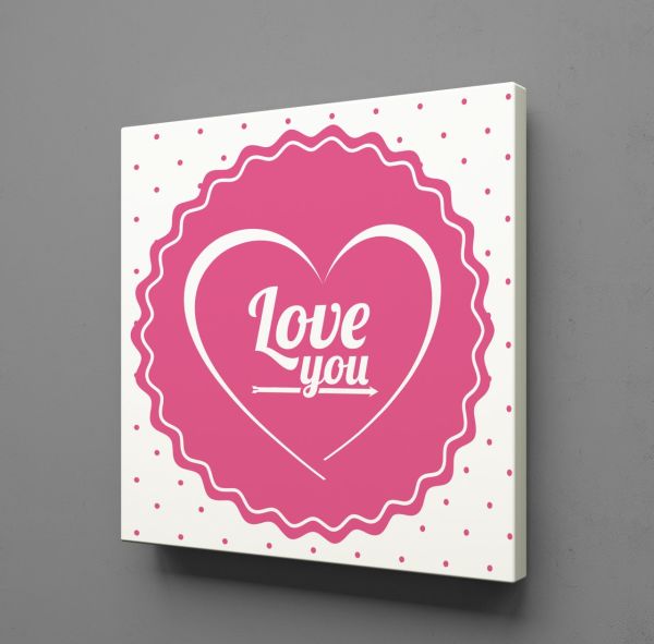 PEMBE LOVE YOU KANVAS TABLO