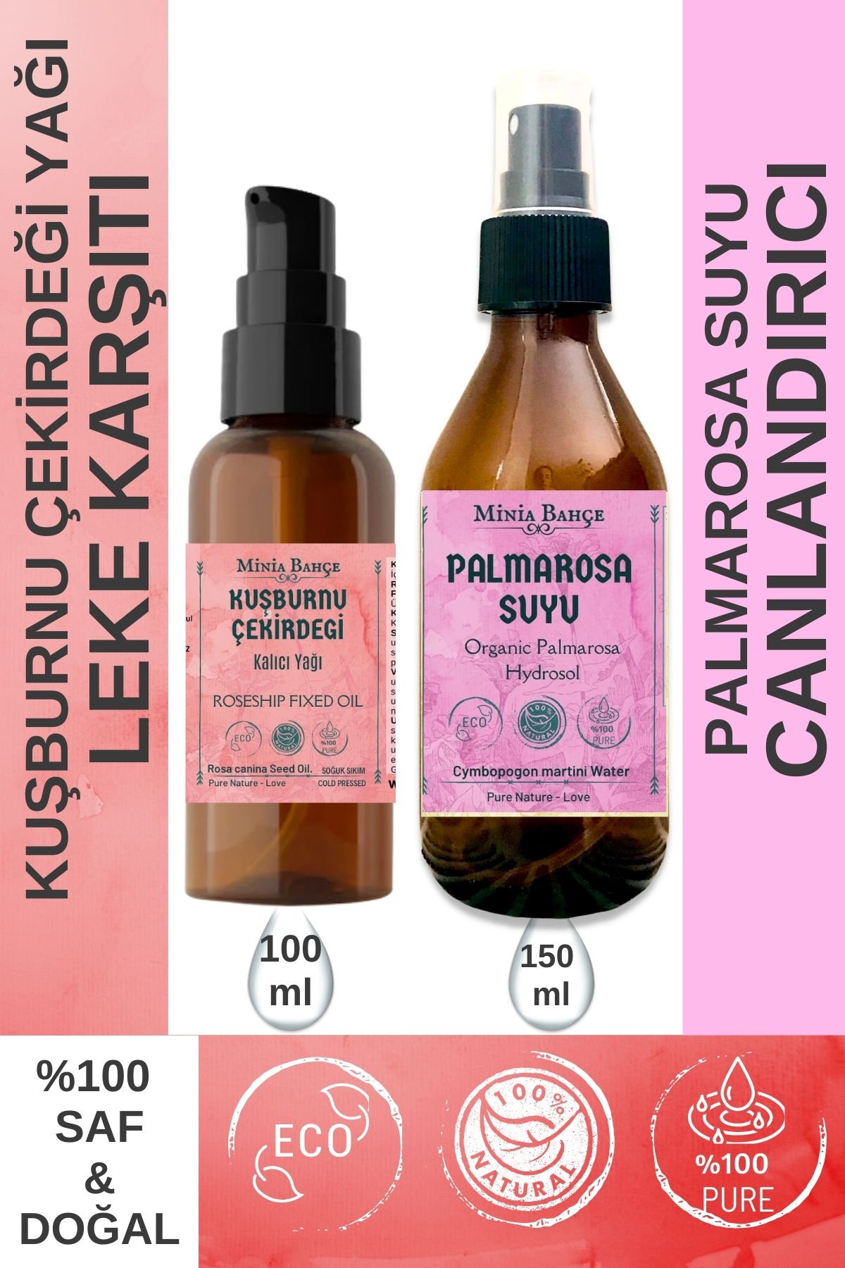 100 ml Kuşburnu Çekirdeği Yağı, Organik Palmarosa Suyu 150ml