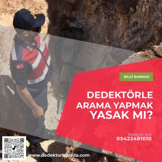 Dedektörle Arama Yapmak Yasak mı ?