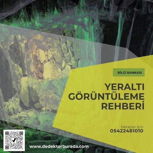 Yeraltı Görüntüleme Rehberi