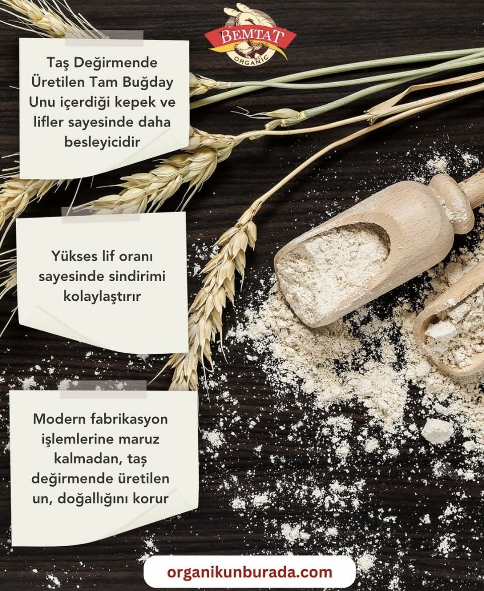Taş Değirmende Üretilen Organik Tam Buğday Ununun Faydaları