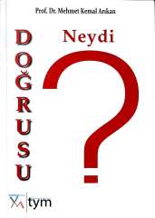 Doğrusu Neydi  ?