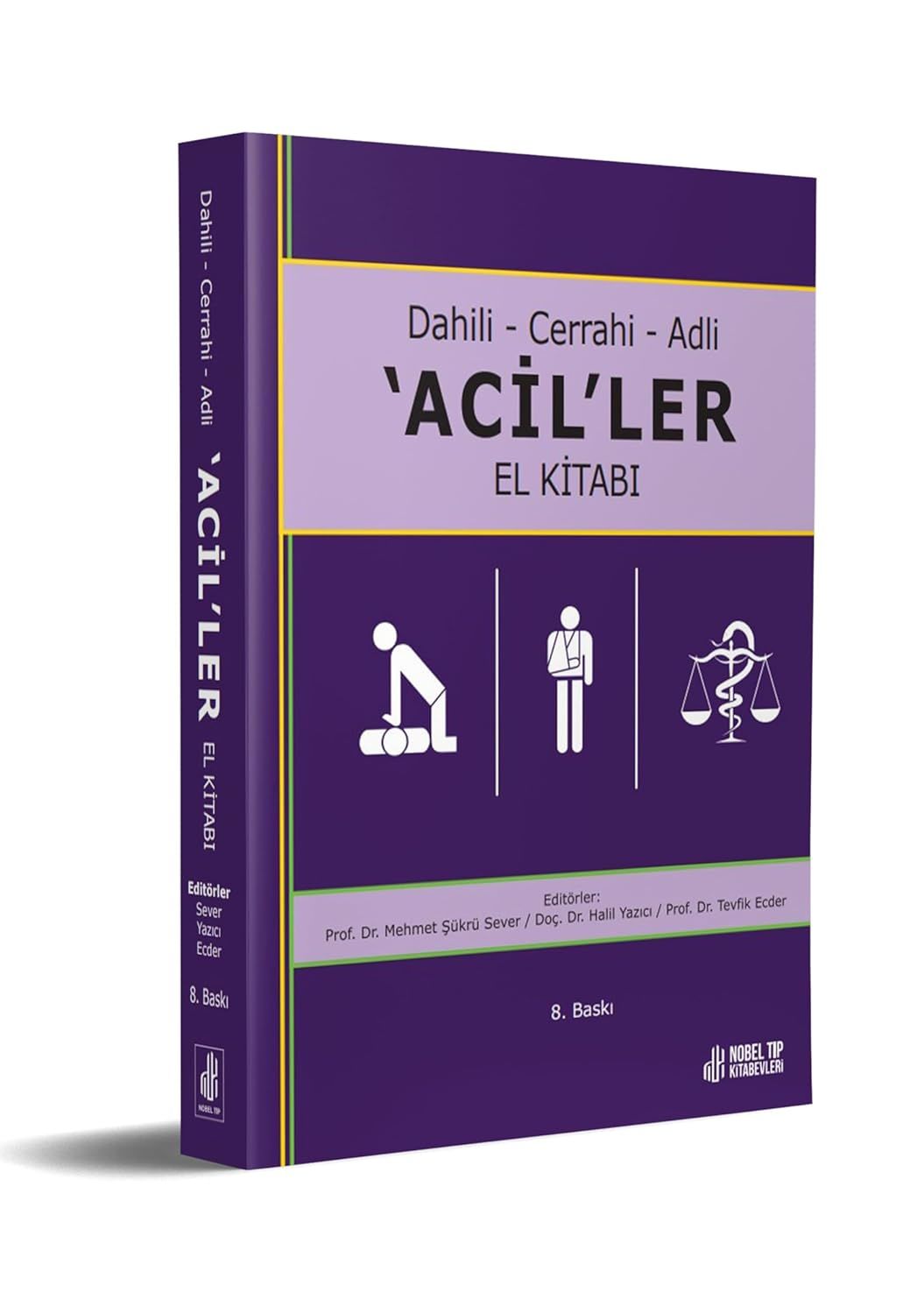 Dahili - Cerrahi - Adli - 'Acil'ler El Kitabı