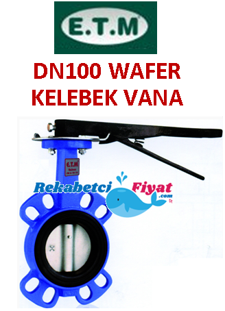 E.T.M. DN100 PN 6-10-16 Döküm Gövdeli Wafer Kelebek Vana