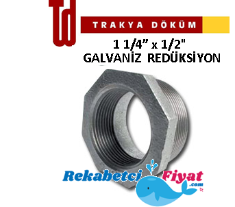 TRAKYA DÖKÜM 1 1/4'' X 1/2'' Galvaniz Redüksiyon