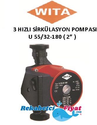 Wita U 55/32-180M 220V 2'' DİŞLİ TİP 3 HIZLI SİRKÜLASYON POMPASI