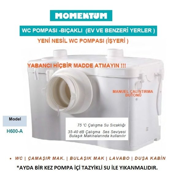 Momentum H600-A  600W 220V  WC Tuvalet Pompası - BIÇAKLI (wc, lavabo, duşakabin, çamaşır makinesi, bulaşık makinesi) EV - İŞYERİ