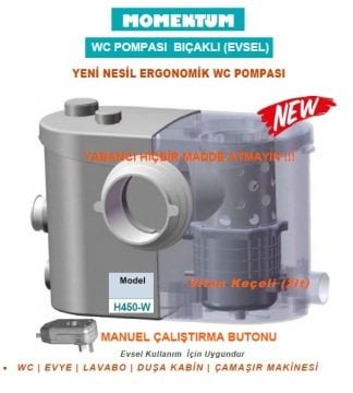 Momentum H450-W  450W 220V  WC Tuvalet Pompası - BIÇAKLI (wc,evye, lavabo, duşakabin, çamaşır makinesi) EVSEL