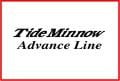 Tide Minnow Advance Line Ailesi
