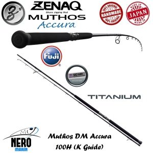 Zenaq Muthos DM Accura 100H K                                 305 cm. Jig 30a