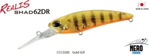 Realis Shad 62DR  CCC3181 / Gold Gill