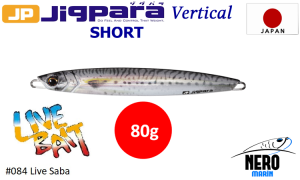 MC Jigpara Vertical Short JPV-80gr #85 Live Gold Saba