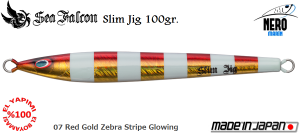 Slim Jig 100 Gr.	07	Red Gold Zebra Stripe Glowing