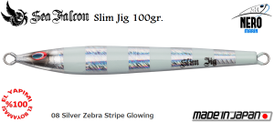 Slim Jig 100 Gr.	08	Silver Zebra Stripe Glowing