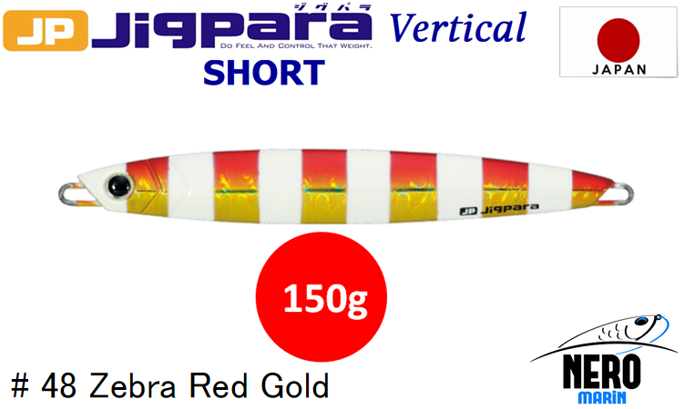 MC Jigpara Vertical Short JPV-150gr #48 Zebra Red Gold