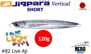 MC Jigpara Vertical Short JPV-120gr #82 Live Aji