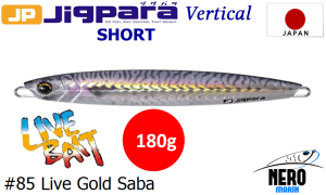 MC Jigpara Vertical Short JPV-180gr #85 Live Gold Saba