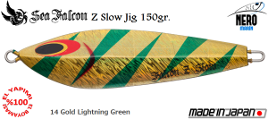 Z Slow Jig 150 Gr.	14	Gold Lightning Green