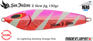 Z Slow Jig 150 Gr.	16	Lightning Glowing Orange Pink